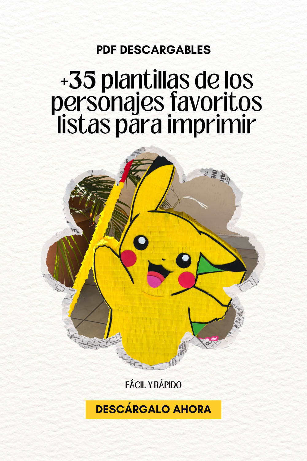 38 moldes descargables para piñatas + GUIA PARA INICIAR CON TU NEGOCIO GRATIS
